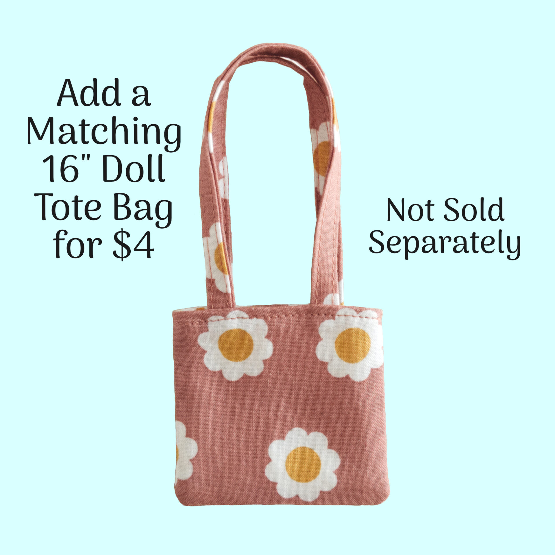 Add a Matching Doll Tote for $4