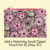 Add a Matching Zipper Pouch for $5