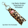 Lip Balm Holder Keychain
